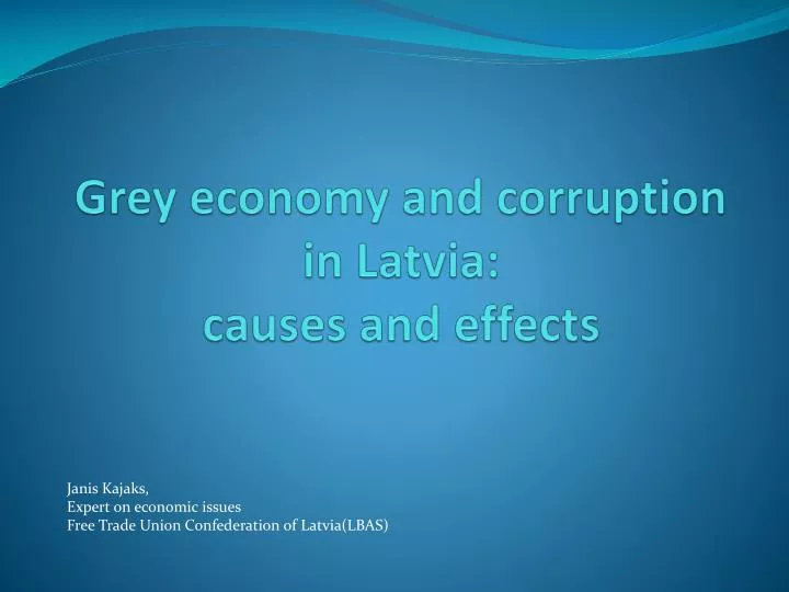 grey economy and corruption in latvia causes and effects