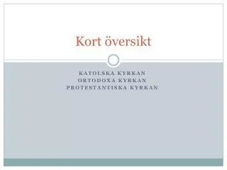 kort versikt