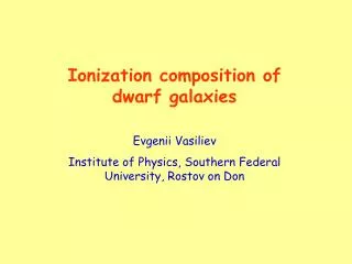 Ionization composition of dwarf galaxies