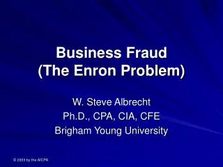 Business Fraud (The Enron Problem)