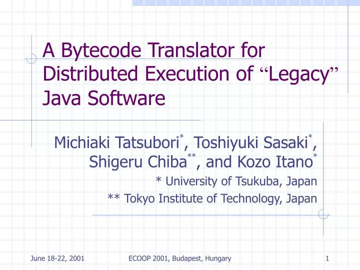 a bytecode translator for distributed execution of legacy java software