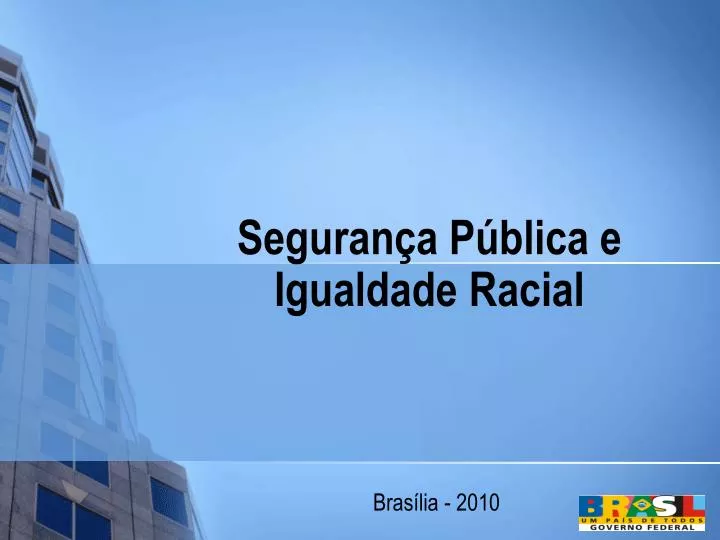 seguran a p blica e igualdade racial