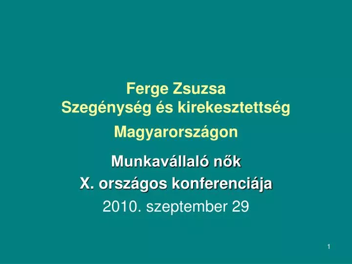 ferge zsuzsa szeg nys g s kirekesztetts g magyarorsz gon