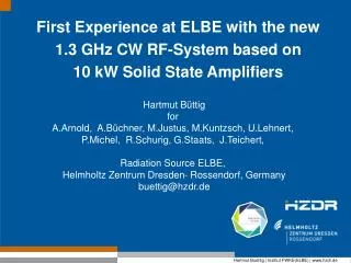 First Experience at ELBE with the new 1.3 GHz CW RF-System based on 10 kW Solid State Amplifiers