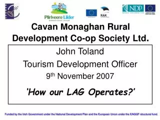 Cavan Monaghan Rural Development Co-op Society Ltd .