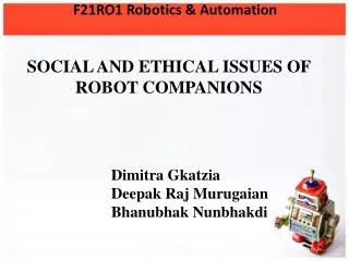 SOCIAL AND ETHICAL ISSUES OF ROBOT COMPANIONS