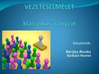 vezet selm let klasszikus ir nyzat