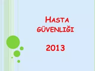 hasta g venli i 2013