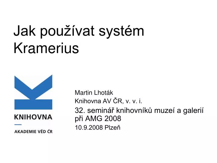 jak pou vat syst m kramerius