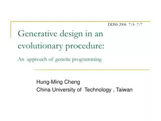 Generative design in an evolutionary procedure: An approach of genetic programming