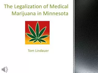 The Legalization of Medical Marijuana in Minnesota