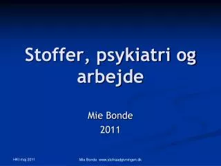stoffer psykiatri og arbejde