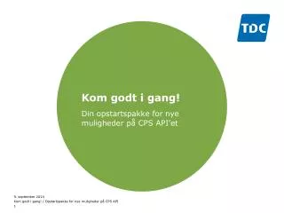 kom godt i gang