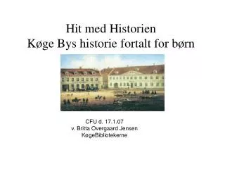 hit med historien k ge bys historie fortalt for b rn