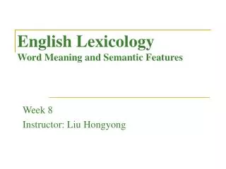 English Lexicology Word Meaning and Semantic Features