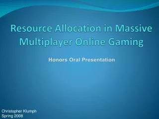 Resource Allocation in Massive Multiplayer Online Gaming