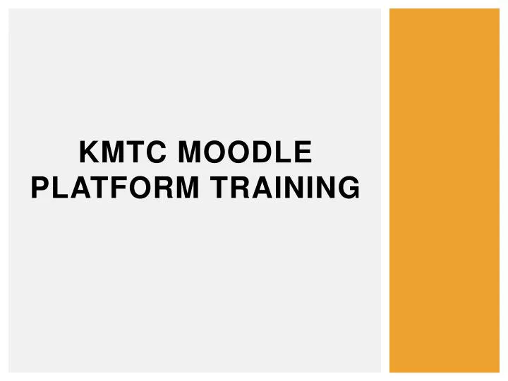kmtc moodle platform training