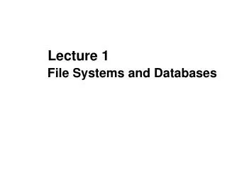 File Systems and Databases