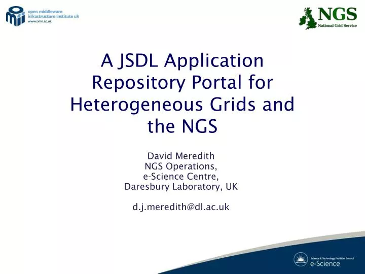 a jsdl application repository portal for heterogeneous grids and the ngs