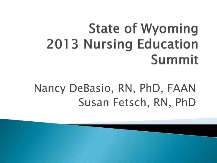 state of wyoming 2013 nursing education summit