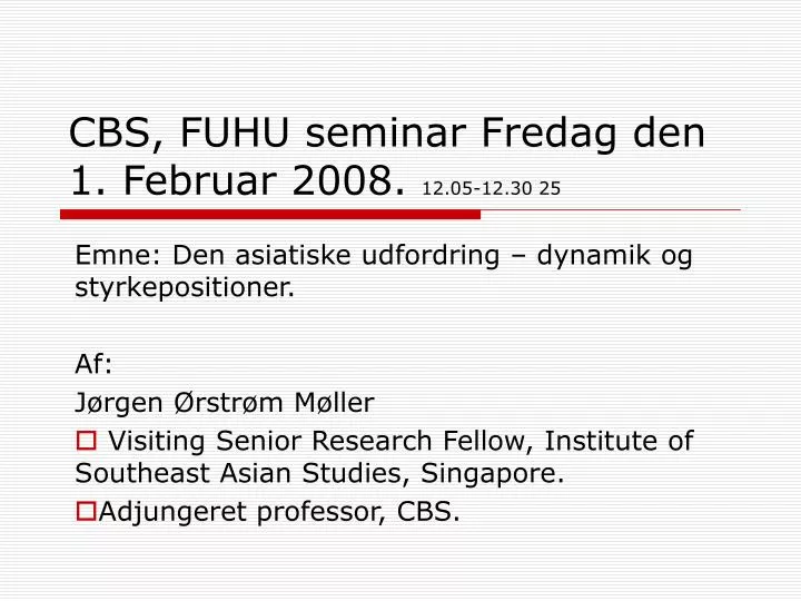 cbs fuhu seminar fredag den 1 februar 2008 12 05 12 30 25