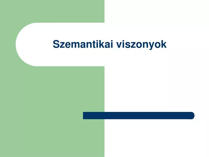 szemantikai viszonyok