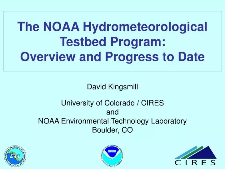 the noaa hydrometeorological testbed program overview and progress to date