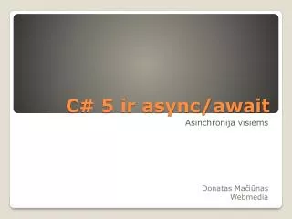 c 5 ir async await