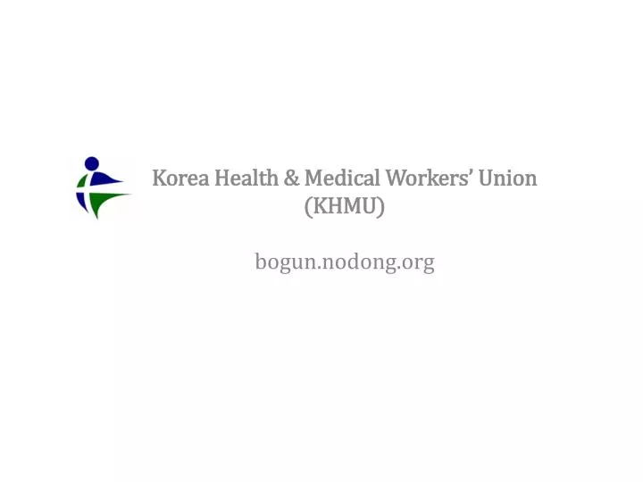 korea health medical workers union khmu bogun nodong org