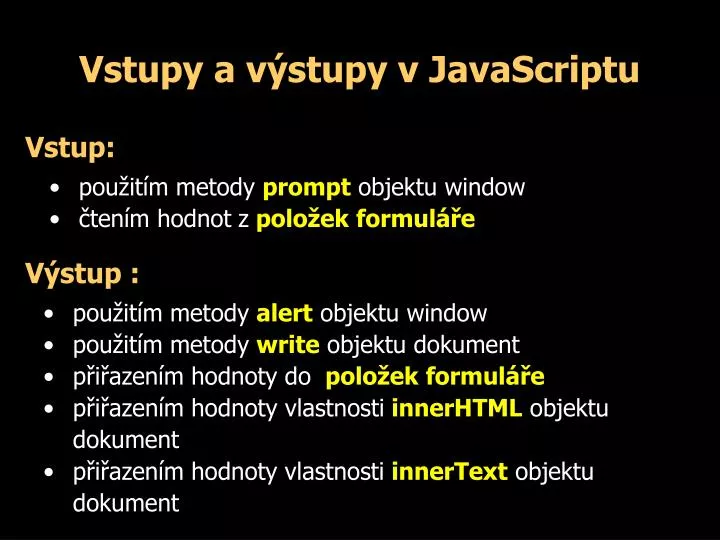 vstupy a v stupy v javascriptu