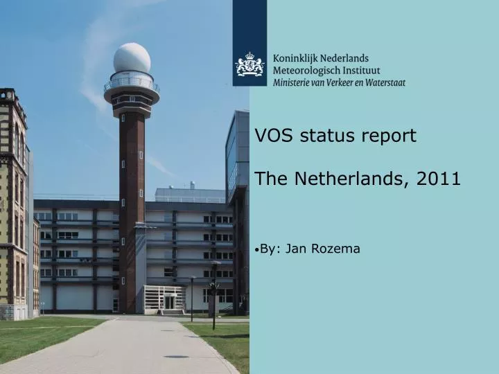 vos status report the netherlands 2011