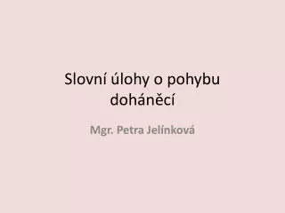 slovn lohy o pohybu doh n c