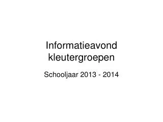 informatieavond kleutergroepen