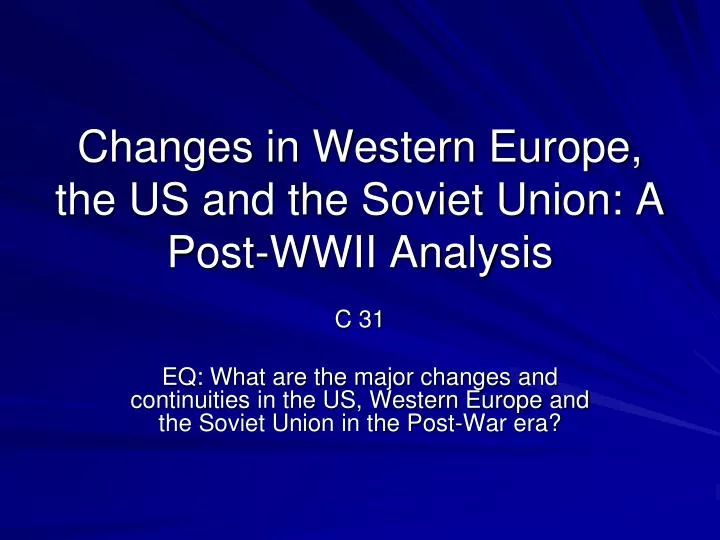 changes in western europe the us and the soviet union a post wwii analysis