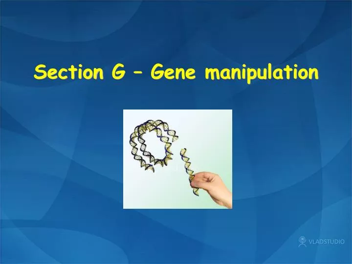 section g gene manipulation