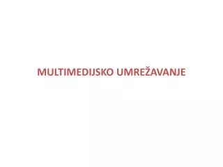 multimedij sk o umre avanje