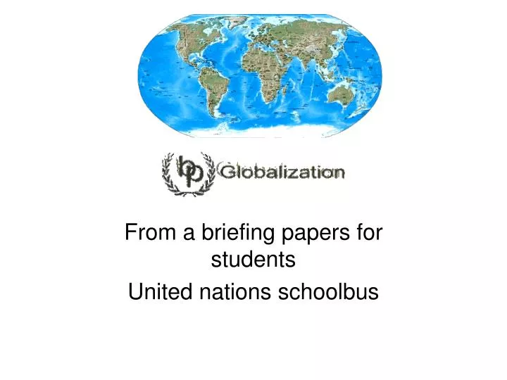 from a briefing papers for students united nations schoolbus