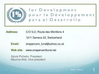 1% for Development Fund Address: 1% for Development Fund 				International Labour Organisation