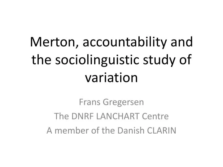 merton accountability and the sociolinguistic study of variation