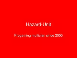 hazard unit