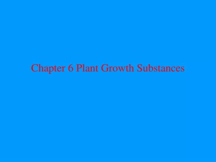 chapter 6 plant growth substances