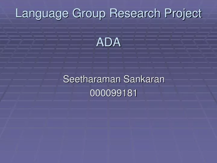 language group research project ada