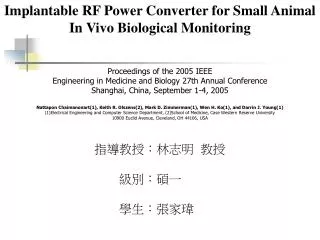 Implantable RF Power Converter for Small Animal In Vivo Biological Monitoring