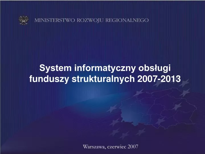 system informatyczny obs ugi funduszy strukturalnych 2007 2013