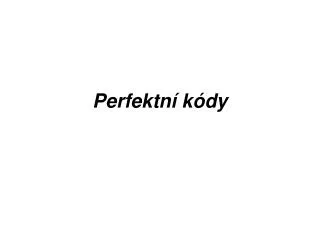 perfektn k dy