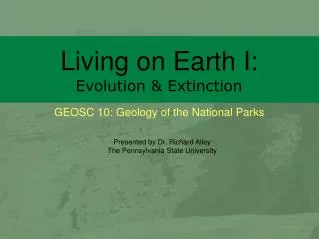 Living on Earth I: Evolution &amp; Extinction