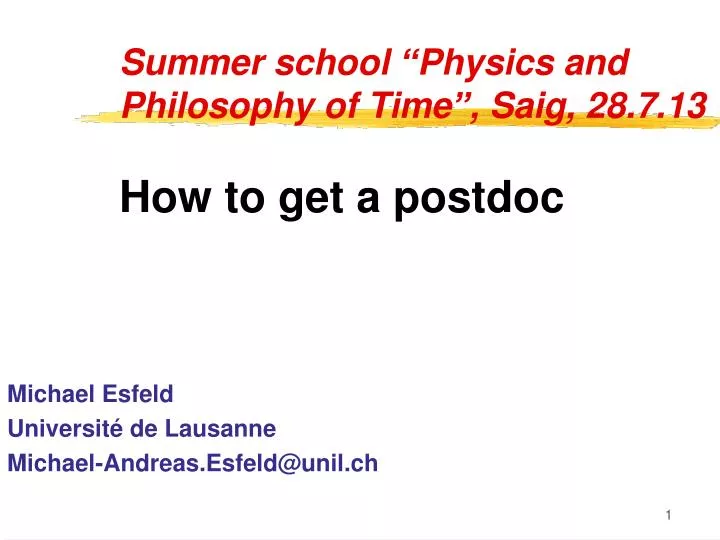 summer school physics and philosophy of time saig 28 7 13 how to get a postdoc