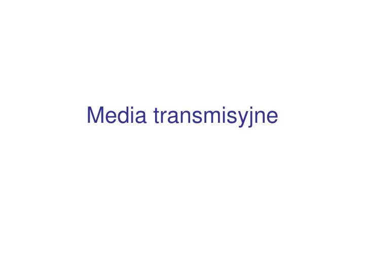 media transmisyjne