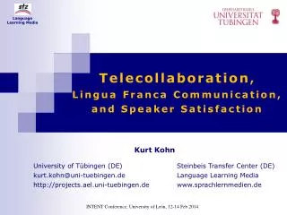 Telecollaboration , Lingua Franca Communication, and Speaker Satisfaction