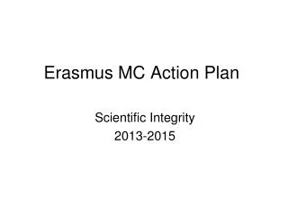 Erasmus MC Action Plan